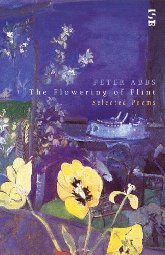 Beispielbild fr The Flowering of Flint: Selected Poems (Salt Modern Poets) zum Verkauf von WorldofBooks