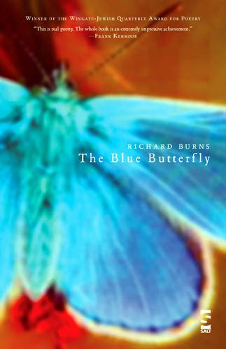 Blue Butterfly, The: Selected Writings (Salt Modern Poets S.) (9781844713608) by Burns, Richard