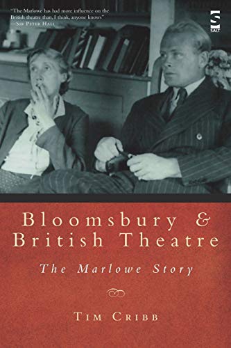 9781844714148: Bloomsbury and British Theatre: The Marlowe Story: 1 (Salt Studies in Contemporary Literature & Culture)