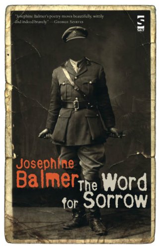 The Word for Sorrow (Salt Modern Poets) (9781844715107) by Josephine Balmer