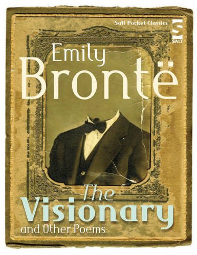 The Visionary and Other Poems (Salt Modern Poets) (9781844715572) by BrontÃ«, Emily
