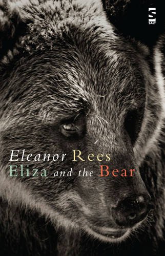 Stock image for Eliza and the Bear (Salt Modern Poets) for sale by WorldofBooks
