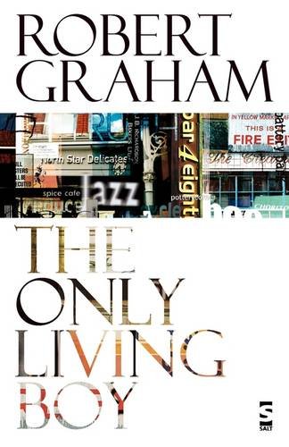 The Only Living Boy (9781844715749) by Graham, Robert