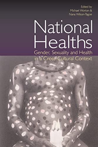 Stock image for National Healths: Gender, Sexuality and Health in a Cross-Cultural Context for sale by HPB-Red