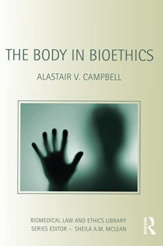 Beispielbild fr The Body in Bioethics (Biomedical Law and Ethics Library) zum Verkauf von BooksRun