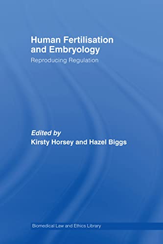 Stock image for Human Fertilisation and Embryology: Reproducing Regulation (Biomedical Law & Ethics Library) for sale by Chiron Media