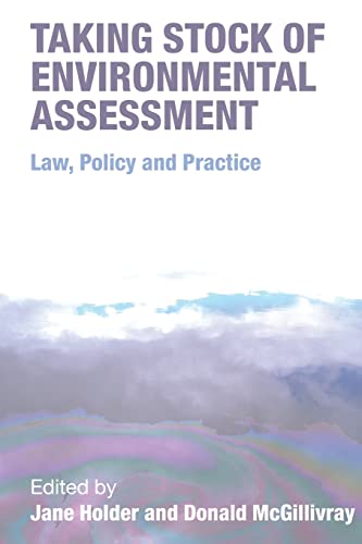 Beispielbild fr Taking Stock of Environmental Assessment: Law, Policy and Practice zum Verkauf von Chiron Media