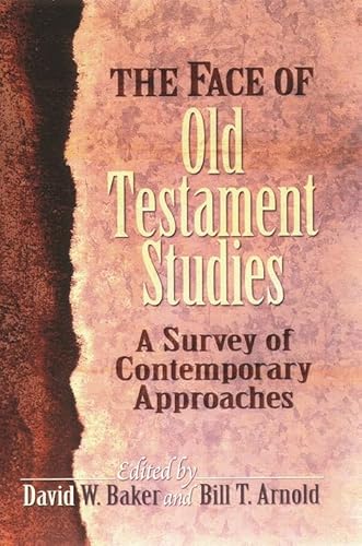 Beispielbild fr The Face of Old Testament Studies: A Survey Of Recent Research zum Verkauf von Brook Bookstore