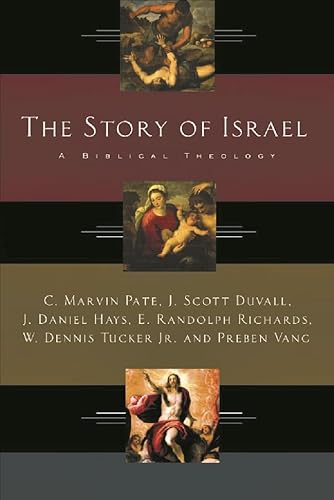 9781844740550: The Story of Israel: A Biblical Theology