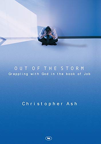 Stock image for Out of the storm: Questions And Consolations From The Book Of Job for sale by WorldofBooks