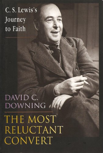 9781844741021: The Most Reluctant Convert: C.S. Lewis's Journey to Faith