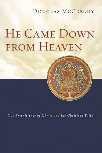 Beispielbild fr He came down from heaven: The Pre-existence of Christ and the Christian Faith zum Verkauf von WorldofBooks