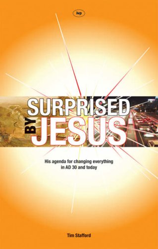 Beispielbild fr Surprised by Jesus: His Agenda for Changing Everything in AD30 and Today zum Verkauf von WorldofBooks