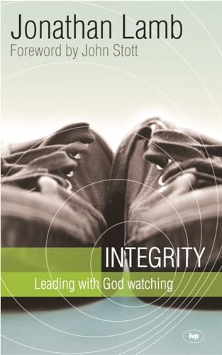 Stock image for Integrity: Leading with God Watching for sale by AwesomeBooks