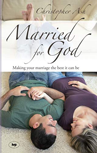 Stock image for Married for God: Making Your Marriage The Best It Can Be for sale by WorldofBooks