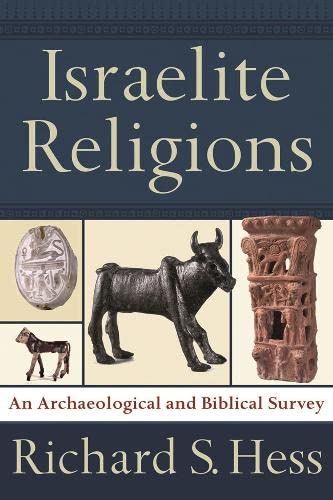 9781844741908: Israelite Religions: A Biblical And Archaeological Survey