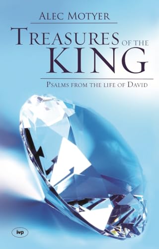 9781844741939: Treasures of the King: Psalms from the Life of David