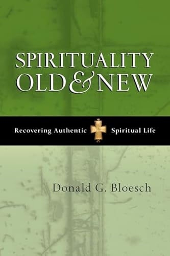 Beispielbild fr Spirituality old and new: Recovering Authentic Spiritual Life zum Verkauf von WorldofBooks