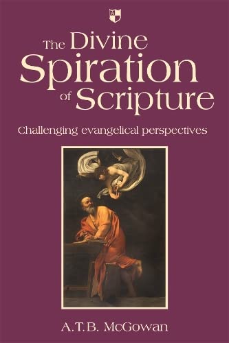 Beispielbild fr The Divine Spiration of Scripture: Challenging Evangelical Perspectives zum Verkauf von WorldofBooks