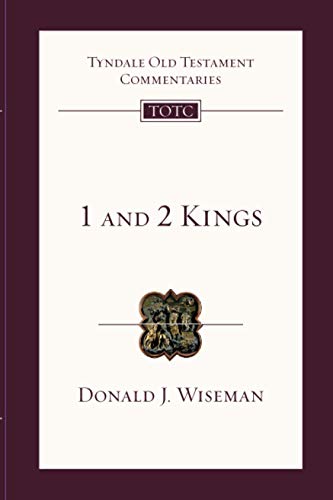 1 & 2 Kings: Tyndale Old Testament Commentary (Tyndale Old Testament Commentary, 3) (9781844742646) by Wiseman, Professor Donald J