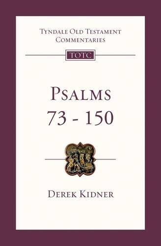 Imagen de archivo de Psalms 73-150: An Introduction and Commentary: No. 16 (Tyndale Old Testament Commentary Series) a la venta por WorldofBooks