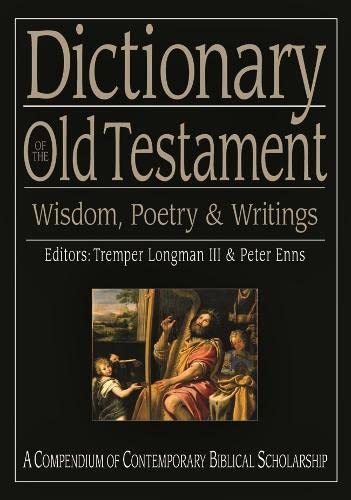 9781844743063: Dictionary of the Old Testament: Wisdom, Poetry and Writings (Black Dictionaries)