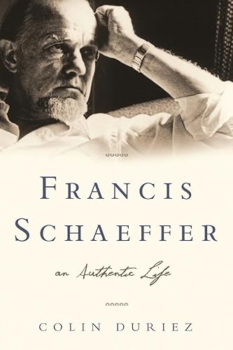 Francis Schaeffer: An Authentic Life.