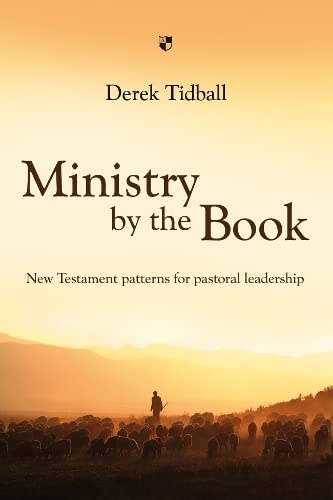 Beispielbild fr Ministry by the Book: New Testament Patterns for Pastoral Leadership zum Verkauf von WorldofBooks
