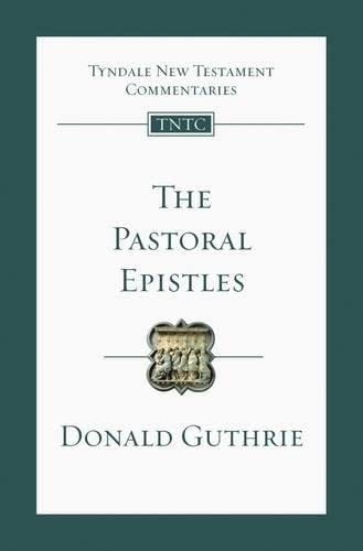 9781844743391: The Pastoral Epistles: Tyndale New Testament Commentary: No. 14 (Tyndale New Testament Commentaries)