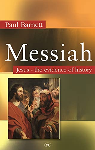 Beispielbild fr Messiah: Jesus - The Evidence Of History zum Verkauf von WorldofBooks