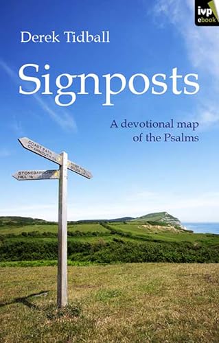 Imagen de archivo de Signposts: A Devotional Map Of The Psalms a la venta por WorldofBooks