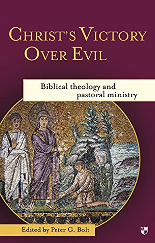 Beispielbild fr Christ's Victory Over Evil: Biblical Theology And Pastoral Ministry zum Verkauf von WorldofBooks
