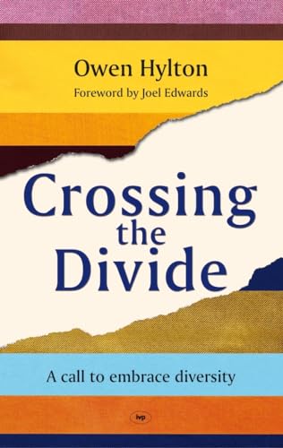 Beispielbild fr Crossing the Divide: A Call to Embrace Diversity zum Verkauf von AwesomeBooks