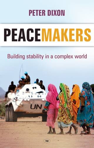 Imagen de archivo de Peacemakers: Building Stability in a Complex World a la venta por WorldofBooks