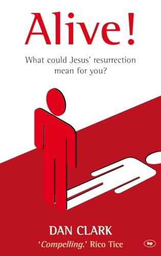 Beispielbild fr Alive!: What Jesus' Resurrection Could Mean For You zum Verkauf von WorldofBooks