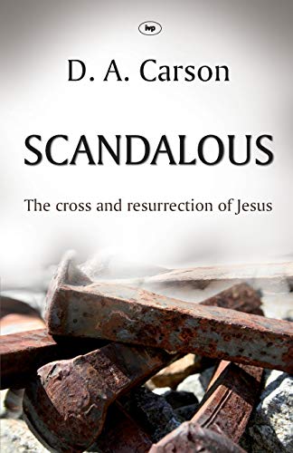 Stock image for Scandalous: The Cross and Resurrection of Jesus for sale by Ria Christie Collections