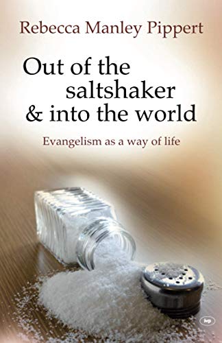 Stock image for Out of the Saltshaker and into the World: Evangelism As A Way Of Life for sale by WorldofBooks