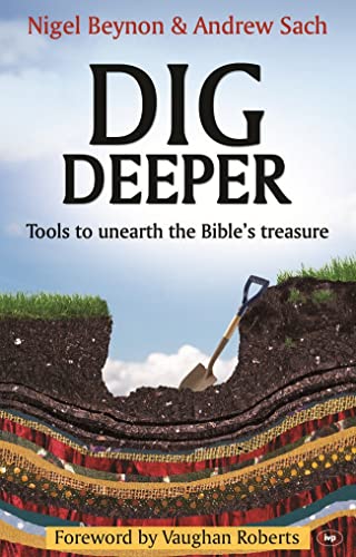 9781844744312: Dig Deeper: Tools to Unearth the Bible's Treasure
