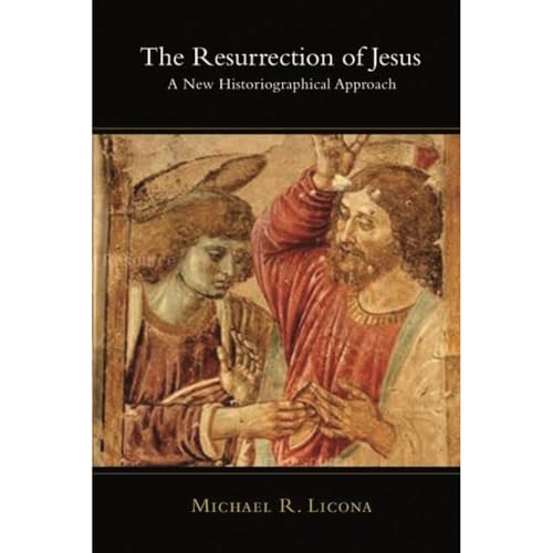 9781844744855: The Resurrection of Jesus: A New Historiographical Approach