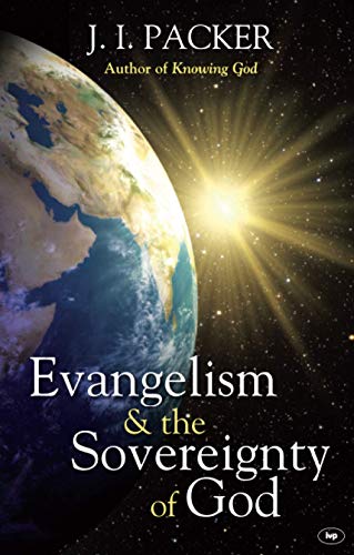 9781844744985: Evangelism and the Sovereignty of God