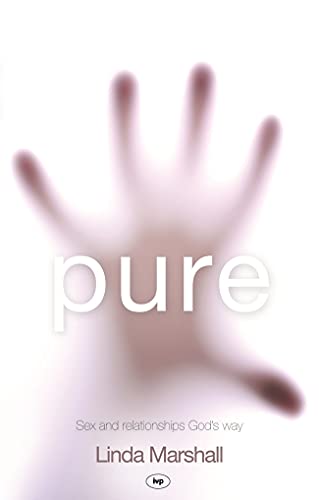 9781844745050: Pure: Sex And Relationships God's Way