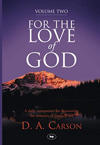 Imagen de archivo de For the Love of God, Volume 2: A Daily Companion For Discovering The Riches Of God'S Word a la venta por Goldstone Books
