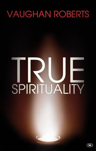 Stock image for True Spirituality: The Challenge Of 1 Corinthians For The 21St Century Church for sale by WorldofBooks