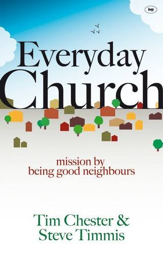 Stock image for Everyday Church: Mission By Being Good Neighbours for sale by AwesomeBooks