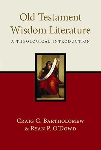 9781844745371: Old Testament Wisdom Literature: A Theological Introduction