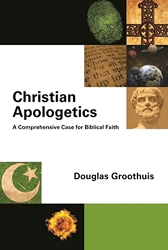 9781844745395: Christian Apologetics: A Comprehensive Case for Biblical Faith