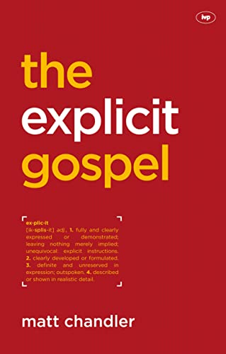 Stock image for The Explicit Gospel for sale by Better World Books