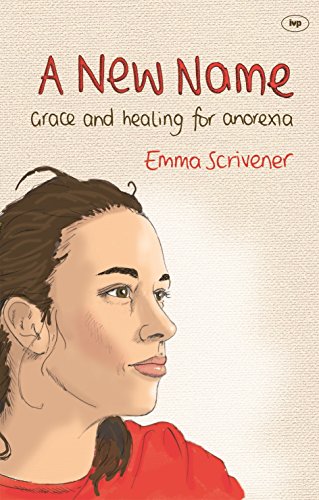 Beispielbild fr A New Name: Grace and healing for anorexia zum Verkauf von WorldofBooks