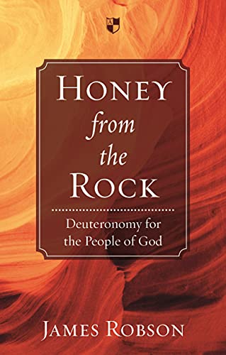 9781844746255: Honey from the Rock: Deuteronomy For The People Of God