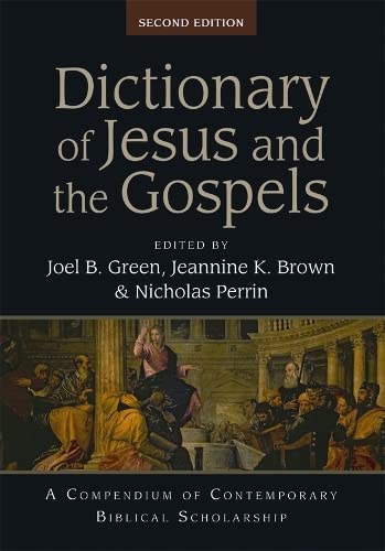 9781844748761: Dictionary of Jesus and the Gospels: A Compendium Of Contemporary Biblical Scholarship (Black Dictionaries)